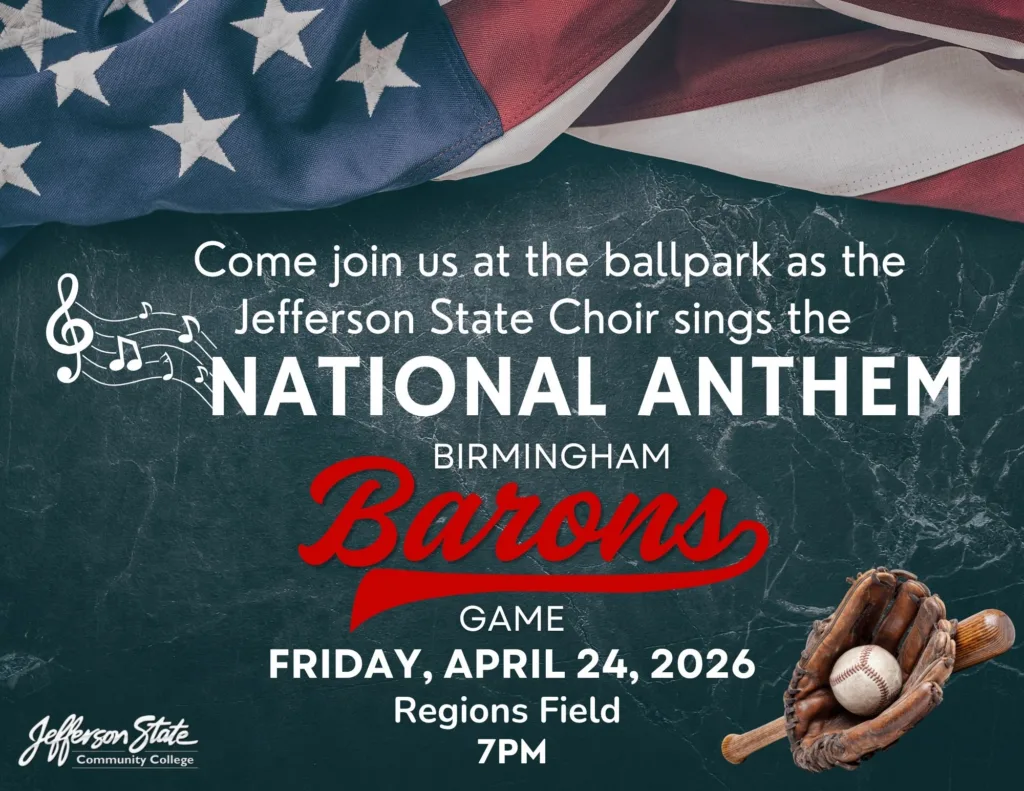 An invitation graphic featuring a US flag, baseball glove and ball, and musical notes, announcing the Jefferson State Choir singing the national anthem at a Birmingham Barons game on April 24, 2026, at Regions Field, 7 PM.