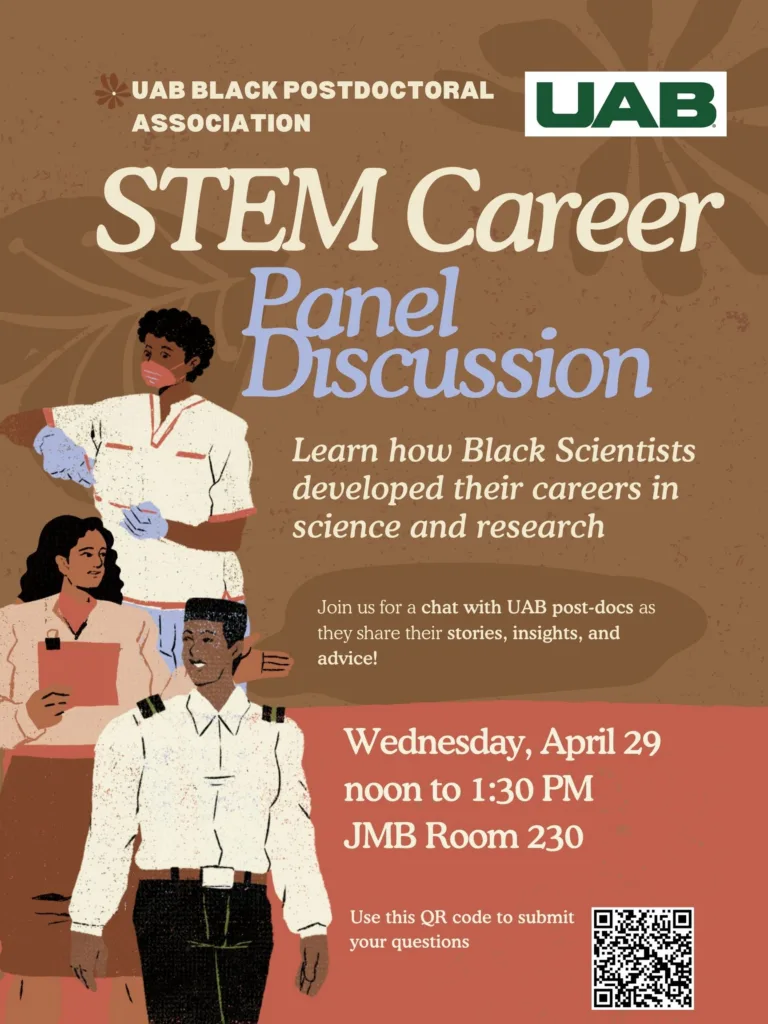 Flyer for a STEM Career Panel Discussion by UAB Black Postdoctoral Association, featuring illustrations of three Black scientists, event details, date (April 29), time (noon–1:30 PM), JMB Room 230, and a QR code for questions.